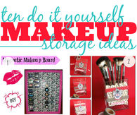 Ten DIY Makeup Storage Ideas
