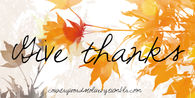 Give thanks
