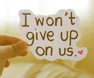 I wont give up on us