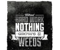 Without Hard work nothing
