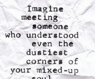 someone who understands you
