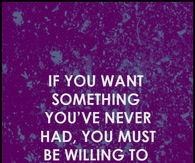 If you want something