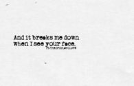 I just break
