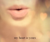 my heart is yours