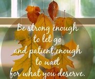 wait for what you deserve