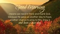 Good morning means