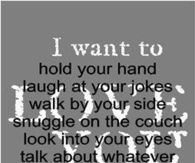 I want you every day