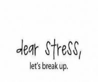 Dear Stress