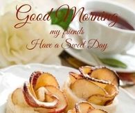 Good Morning My Friends