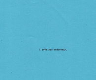 i love you endlessly