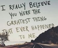 you were the greatest thing