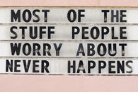 Most of the stuff people worry about