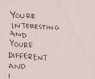 youre interesting