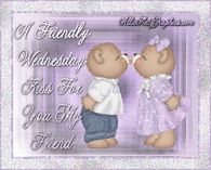 A Friendly Wednesday Kiss For You My Friend