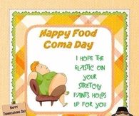Happy food Coma Day