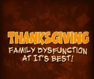 Thanksgiving Family Dysfunction