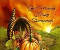 Good Morning Happy Thanksgiving