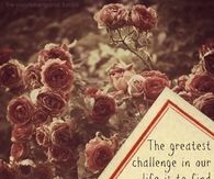 the greatest challenge in life