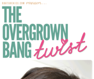 DIY Overgrown Bang Twist