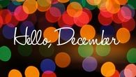 Hello December