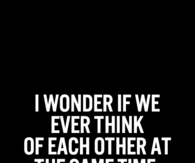 I wonder if