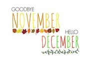 Goodbye November Hello December