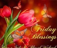 Friday Blessings
