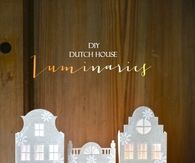 How to make  dutch house luminaries