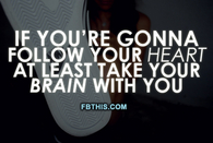 Follow Your Heart
