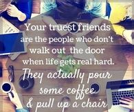 your truest friends