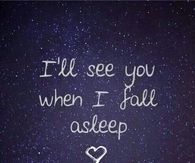 When I Fall Asleep