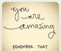 You are amazing
