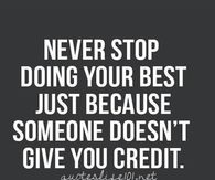 Never stop doing your best