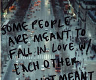 some people arent meant to be