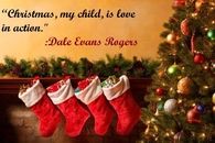 Christmas, my child, is love in action