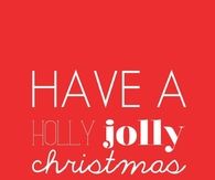 Have a holly jolly Christmas