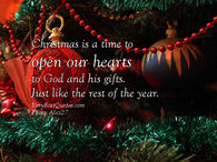 Christmas is a time to open our hearts to God and his gifts