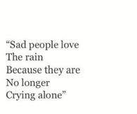 Sad People Love the Rain