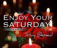 Enjoy Your Saturday