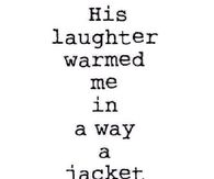 his laughter