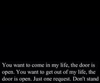 come into my life