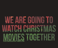 Watch Christmas Movies Together
