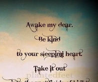 Awake my dear