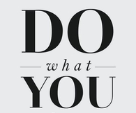 Do What You Love