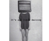 ITs All Lies