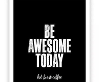 Be AWesome Today