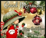 Good morning have a beautiful day