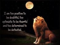 I'm too positive to be doubtful...