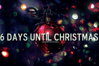 6 Days Until Christmas