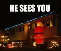 He Sees You When You're Sleeping...